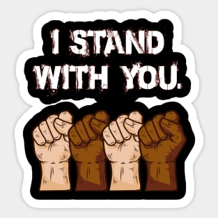 I Stand With You Sticker